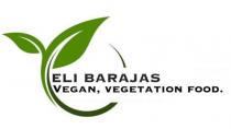 ELI BARAJAS VEGAN VEGETATION FOOD