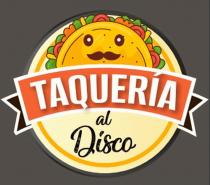TAQUERIA AL DISCO