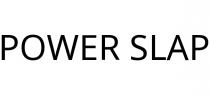 POWER SLAP