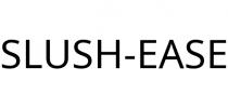 SLUSH-EASE