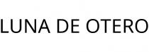 LUNA DE OTERO