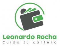 LEONARDO ROCHA CUIDA TU CARTERA
