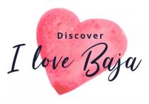 DISCOVER I LOVE BAJA