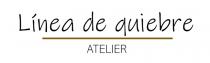LINEA DE QUIEBRE ATELIER