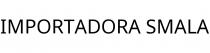 IMPORTADORA SMALA