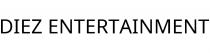 DIEZ ENTERTAINMENT