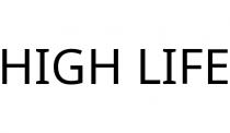HIGH LIFE