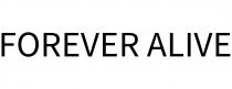 FOREVER ALIVE
