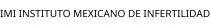 IMI INSTITUTO MEXICANO DE INFERTILIDAD