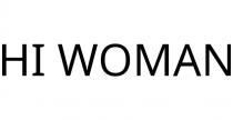 HI WOMAN