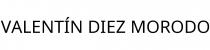 VALENTÍN DIEZ MORODO