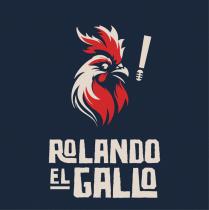 ROLANDO EL GALLO