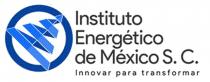 INSTITUTO ENERGÉTICO DE MEXICO S.C.