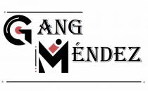 GANG MÉNDEZ
