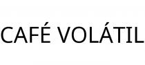 CAFÉ VOLÁTIL