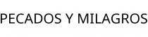 PECADOS Y MILAGROS