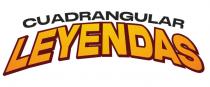 CUADRANGULAR LEYENDAS