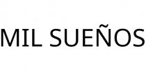 MIL SUEÑOS