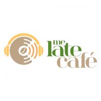 ME LATE CAFÉ