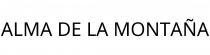 ALMA DE LA MONTAÑA