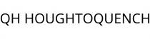QH HOUGHTOQUENCH