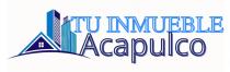 TU INMUEBLE ACAPULCO