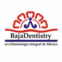 BAJADENTISTRY BY ODONTOLOGIA INTEGRAL DE MEXICO