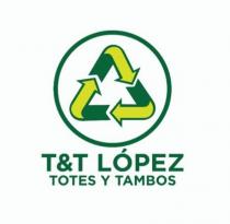 T&T LOPEZ TOTES Y TAMBOS