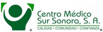 CENTRO MÉDICO SUR SONORA CALIDAD COMUNIDAD CONFIANZA