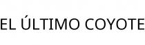 EL ÚLTIMO COYOTE