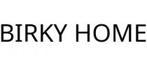 BIRKY HOME