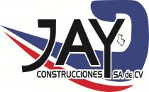 JAY CONSTRUCCIONES SA DE CV