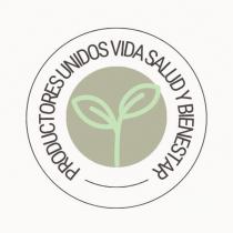 PRODUCTORES UNIDOS VIDA SALUD Y BIENESTAR