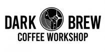 DARK BREW COFFEE WORKSHOP