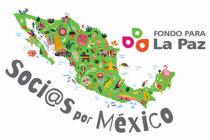 FONDO PARA LA PAZ SOCI@S POR MÉXICO