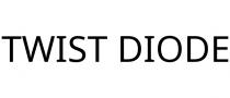 TWIST DIODE