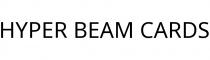 HYPER BEAM CARDS