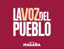 LA VOZ DEL PUEBLO HÉCTOR MAGAÑA