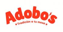 ADOBO'S *TRADICION A TU MESA*