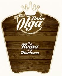 DOÑA OLGA LA REINA DE LA MACHACA