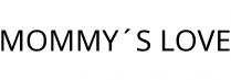 MOMMY´S LOVE