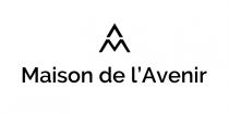 MAISON DE L AVENIR