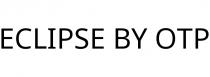 ECLIPSE BY OTP