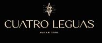 CUATRO LEGUAS MAYAN SOUL