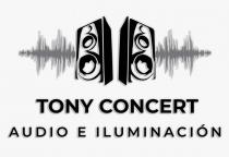 TONY CONCERT AUDIO E ILUMINACIÓN