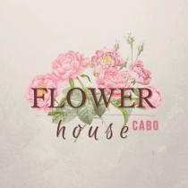 FLOWER HOUSE CABO