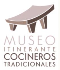 MUSEO ITINERANTE COCINEROS TRADICIONALES