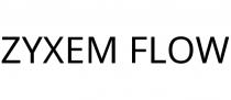 ZYXEM FLOW