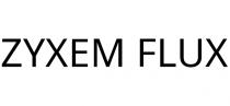 ZYXEM FLUX