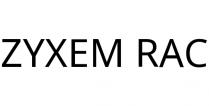 ZYXEM RAC